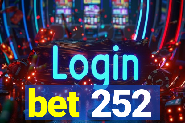 bet 252